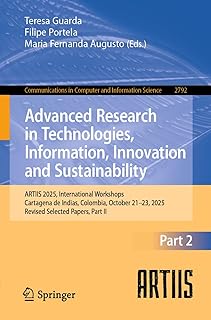 Advanced Research in Technologies, Information, Innovation and Sustainability: ARTIIS 2025, International Workshops, Cartagena de Indias, Colombia, ... 21–23, 2025, Revised Selected Papers, Part II